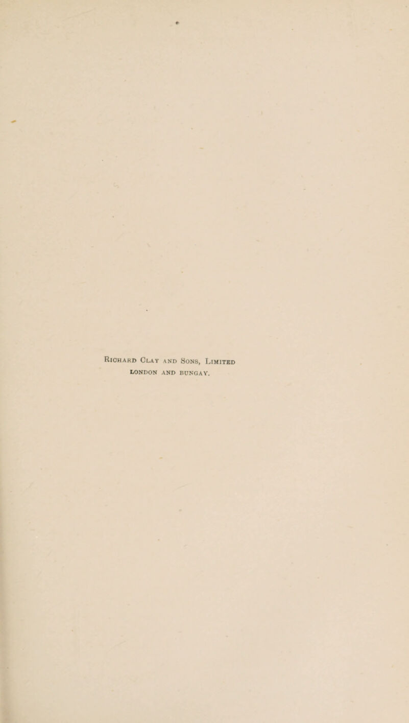 Richard Clay and Sons, Limited LONDON AND BUNGAY.