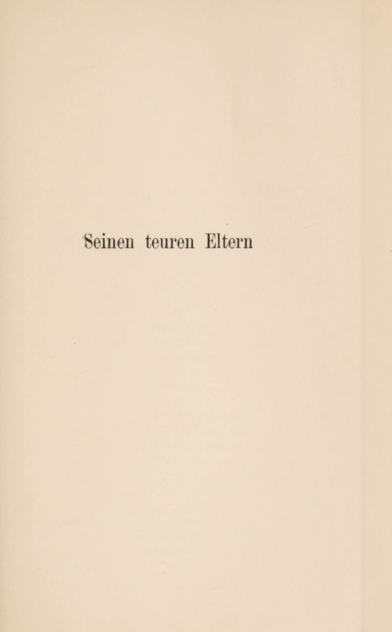 Seinen teuren Eltern