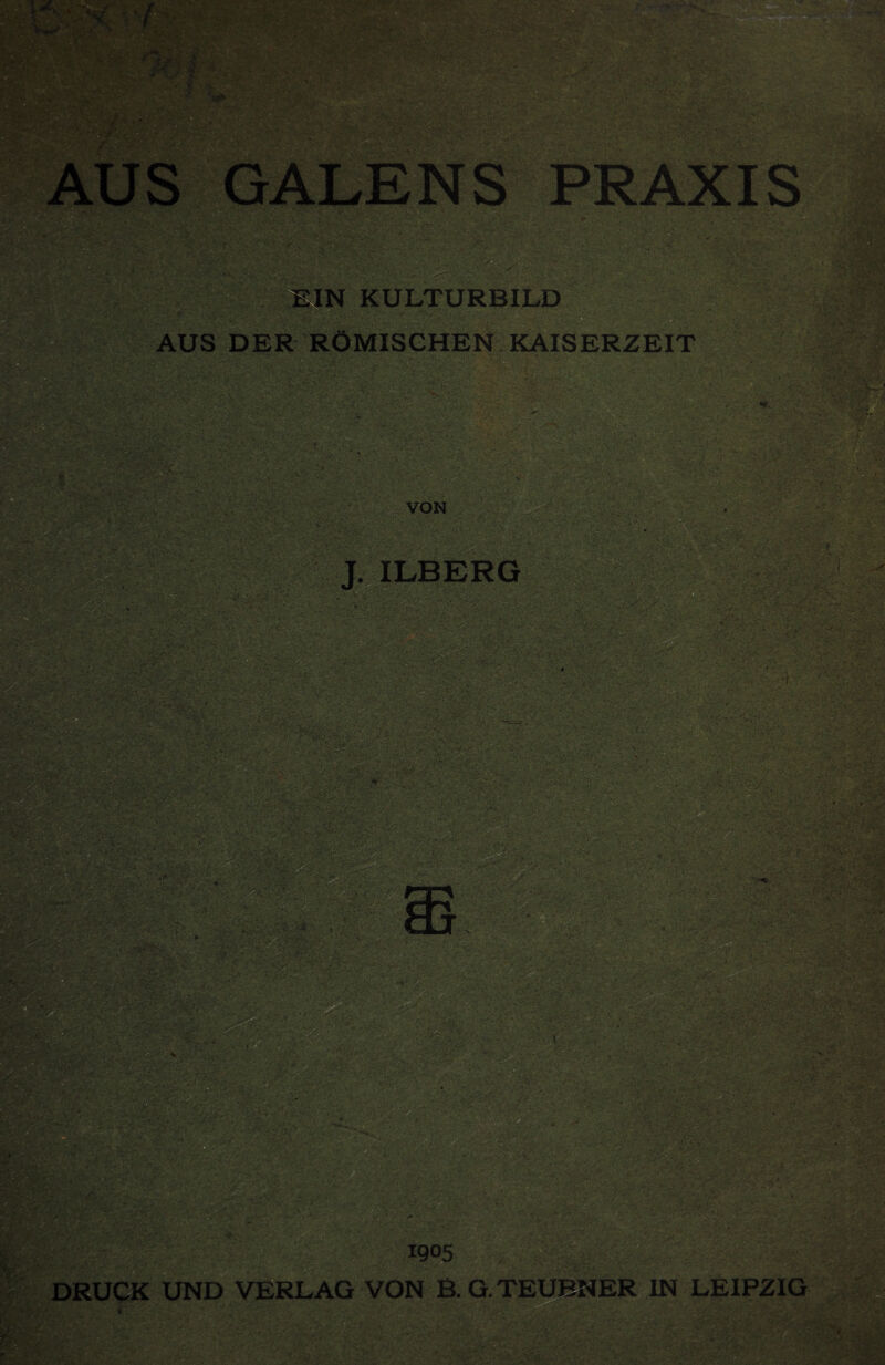 1905 DRUCK UND VERLAG VON B.G.TEUBNER IN LEIPZIG