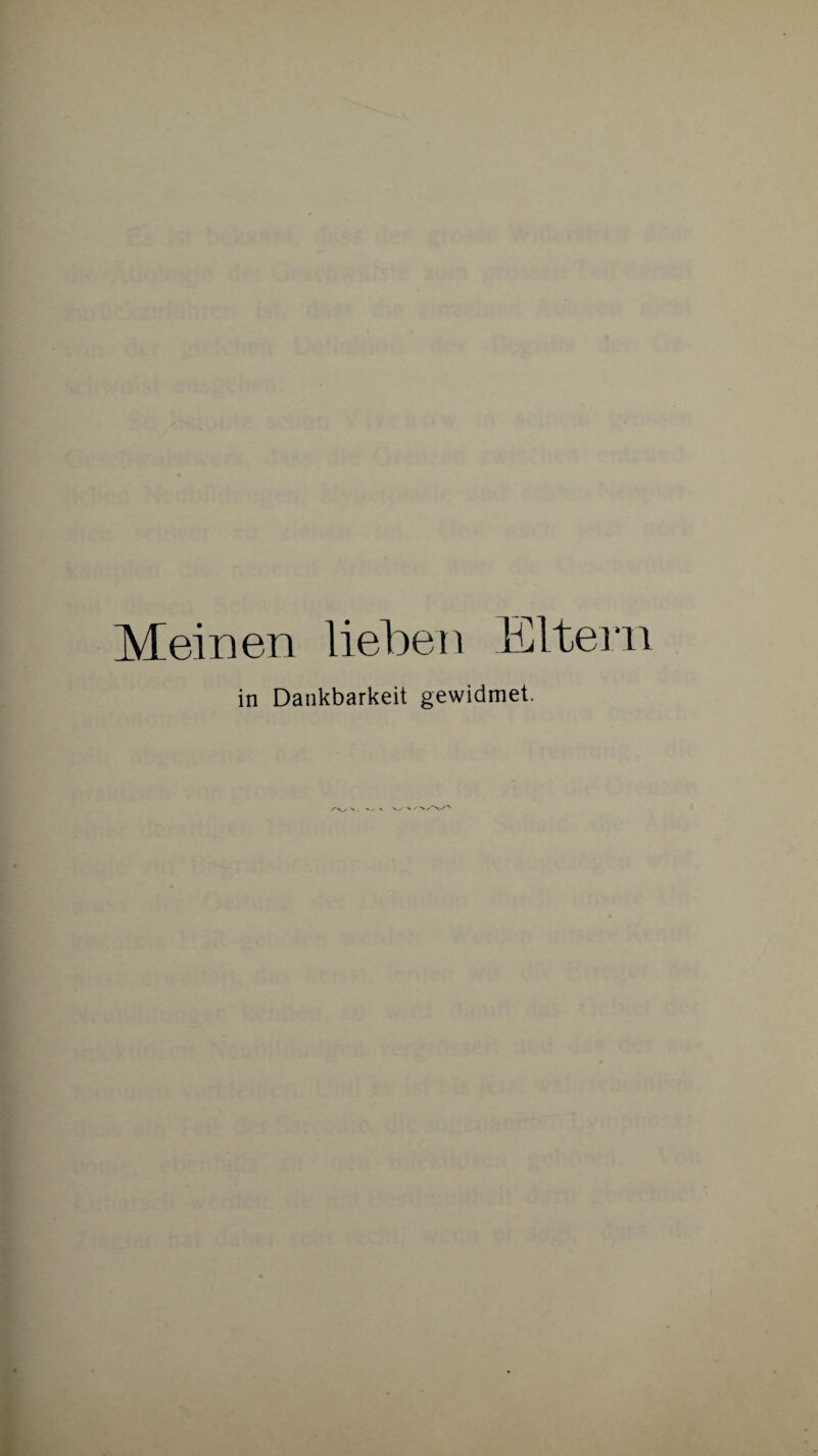 Meinen lieben Eltern in Dankbarkeit gewidmet. ✓“V- N