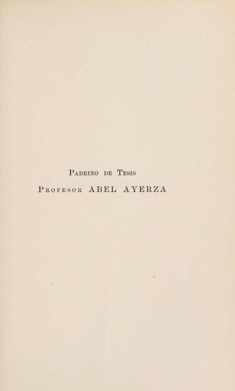 Padrino de Tesis Profesor ABEL AYERZA