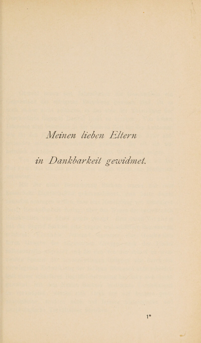 Meinen lieben Eltern in Dankbarkeit gewidmet. i