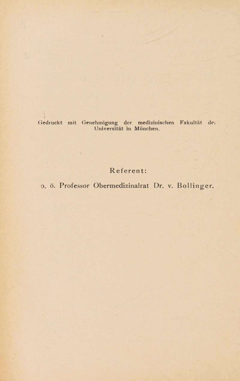 (Tedruckt mit Genehmigung der medizinischen Fakultät Universität in München. Referent: dei