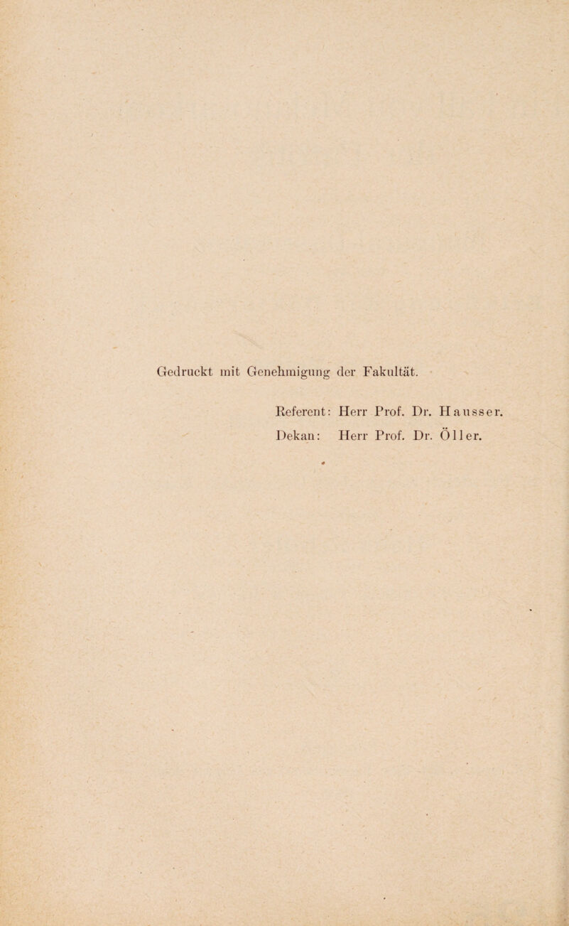 Gedruckt mit Genehmigung der Fakultät. Referent: Herr Prof. Dr. Hausse r. Dekan: Herr Prof. Dr. Öller.