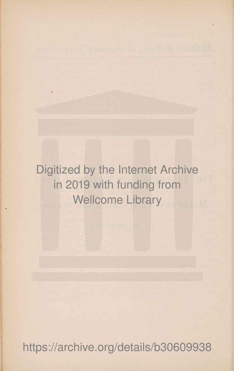 * Digitized by the Internet Archive in 2019 with funding from Wellcome Library