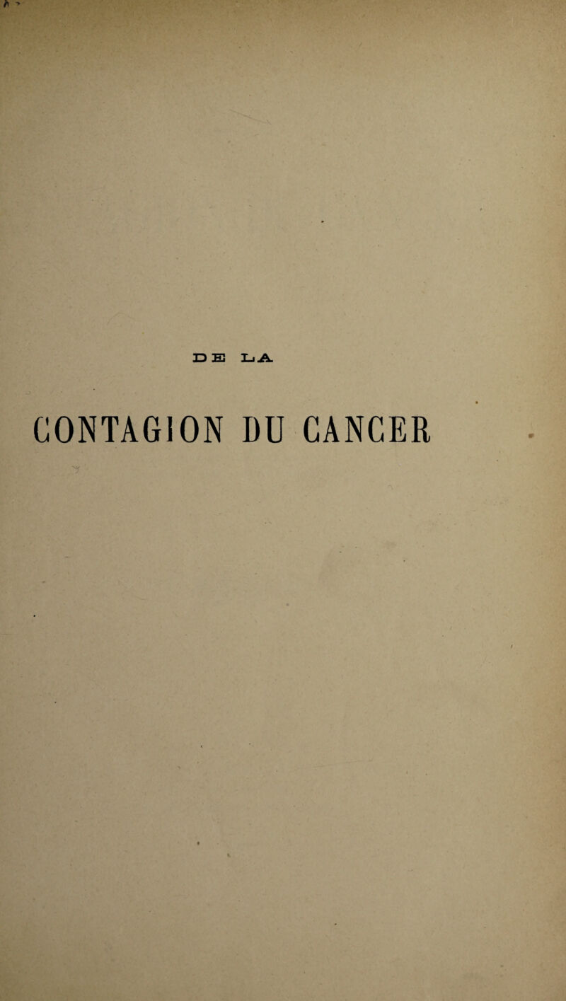 D E3 LjA CONTAGION DU CANCER