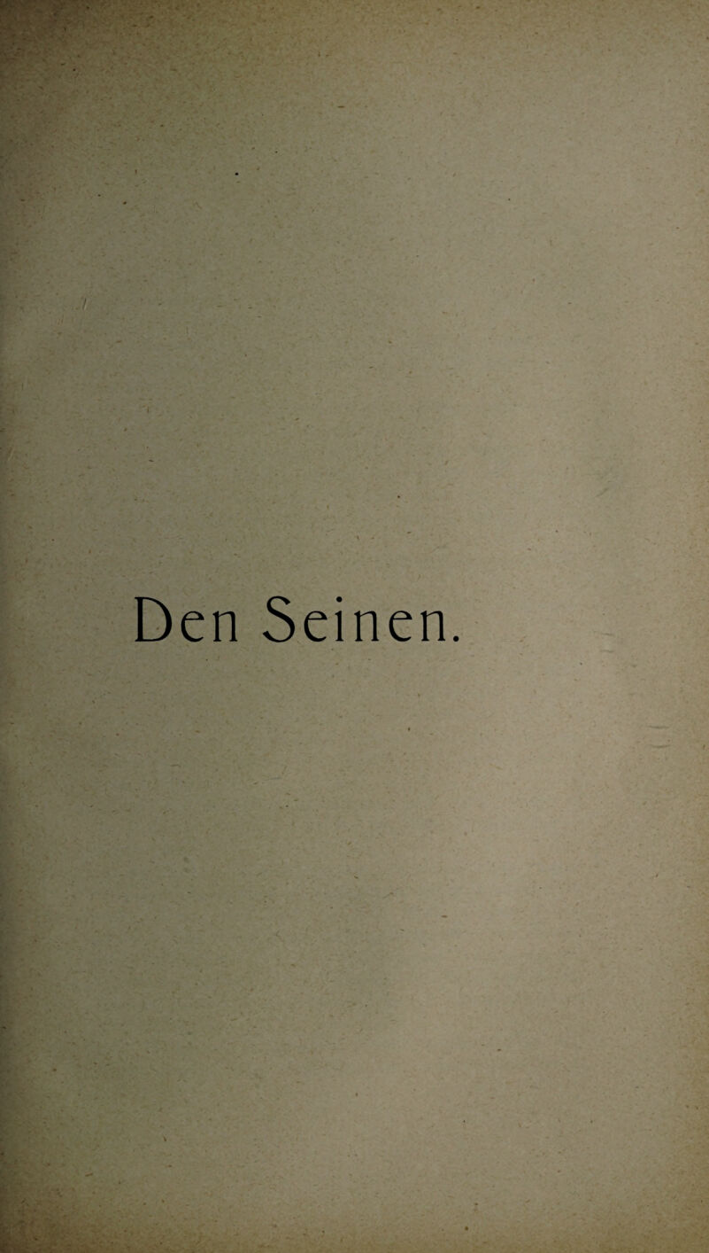 \ t ‘ )■ Den Seinen. ' ' - - •