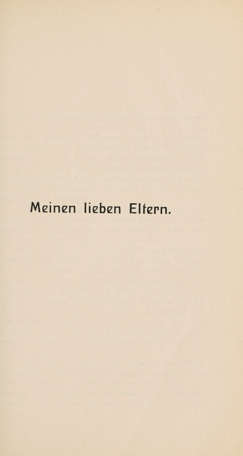 Meinen lieben Elfern.
