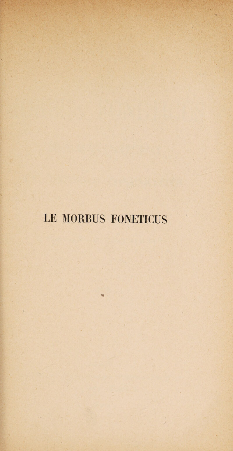 LE MORBUS FONETICUS