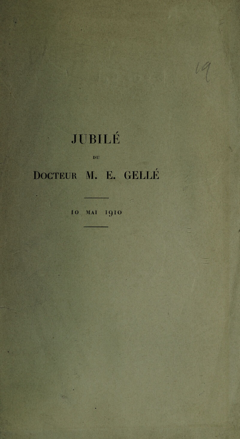 JUBILE DU Docteur M. E. BELLE