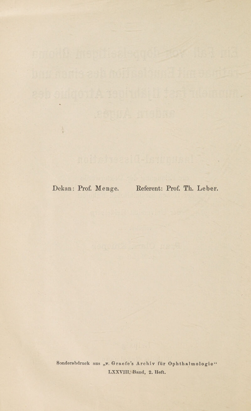 Dekan: Prof. Menge. Keferent: Prof. Th. Leber. S ond erab druck aus „v. Graefe’s Archiv für Ophthalmologie“ LXXVIII. -Band, 2. Heft.