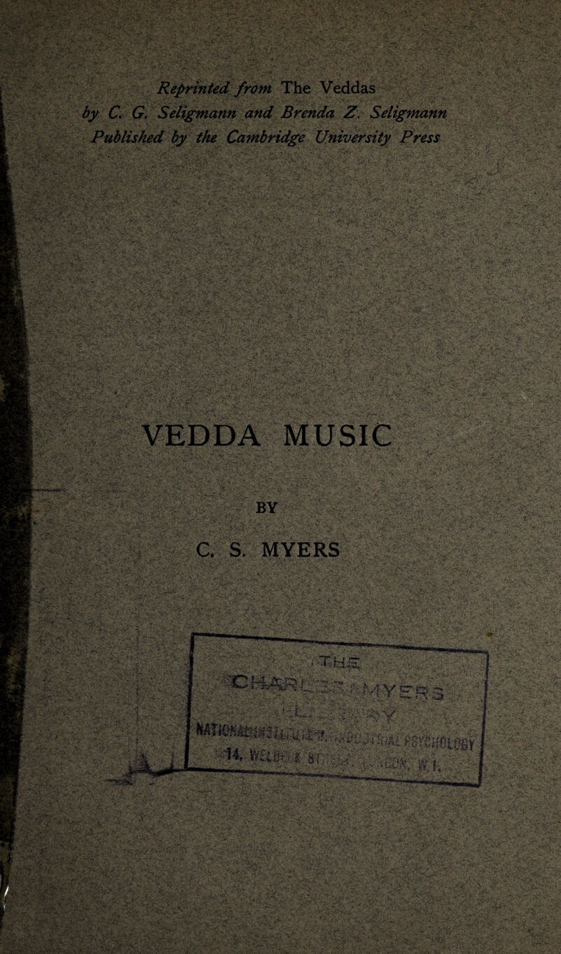 r.x^.. Vjfc ° ' f* ■■> ■ ;..•*• T v«. * ^ * * ••■-£•* :*v■Vi/' , • Reprinted from The Veddas by C. G. Seligmann and Brenda Z, Seligmann Published by the Cambridge University Press >• ^ rV- -i ‘'Ti ; I •? ■ • ' .'S' . i v,; ■ . fs. ■ r ■>/ , r. 1 v.-s -.'A:: ... :siv • ■ ■ V •V^^V' ;r ;.: v ^ .wSrr? •«. - v. *'• c, * • v‘ »4.,* tl ,... f. •*. • K § ’ I ^ v * \ / IH 1 ’'•» i* . -fc•• r* .'• • *; • y1 ^ MUSIC BY C. S. MYERS m m ' r ?V- 5S'. yr&r/-. <*■>% fc- -rs:^s. J.. » ' • v.V-.' ’ I I ? . - :. i“v-i'»'vv'*1-’,-Wv ’•£*' * v* •■; * -v v. > • . a .■Vv / ,r w,- > *v‘t v K ■>/' • .'Vr .•■'■«f ■ ;j,v . . «• \ ,k ' w'-'.JP *>v ' 4Tv *, -••■•*>►. : ? v v>v^ • / i> . - f,* ■•:*;•-: '«.'*!* if , ' I.'.'- C ,. ‘Vssy.* -y -. V 3 «&$. ■ ■■'A; y ft y£.3*i ■Mil _ ..^ai . ... Jr*' V ' /*V^f • ‘ V'