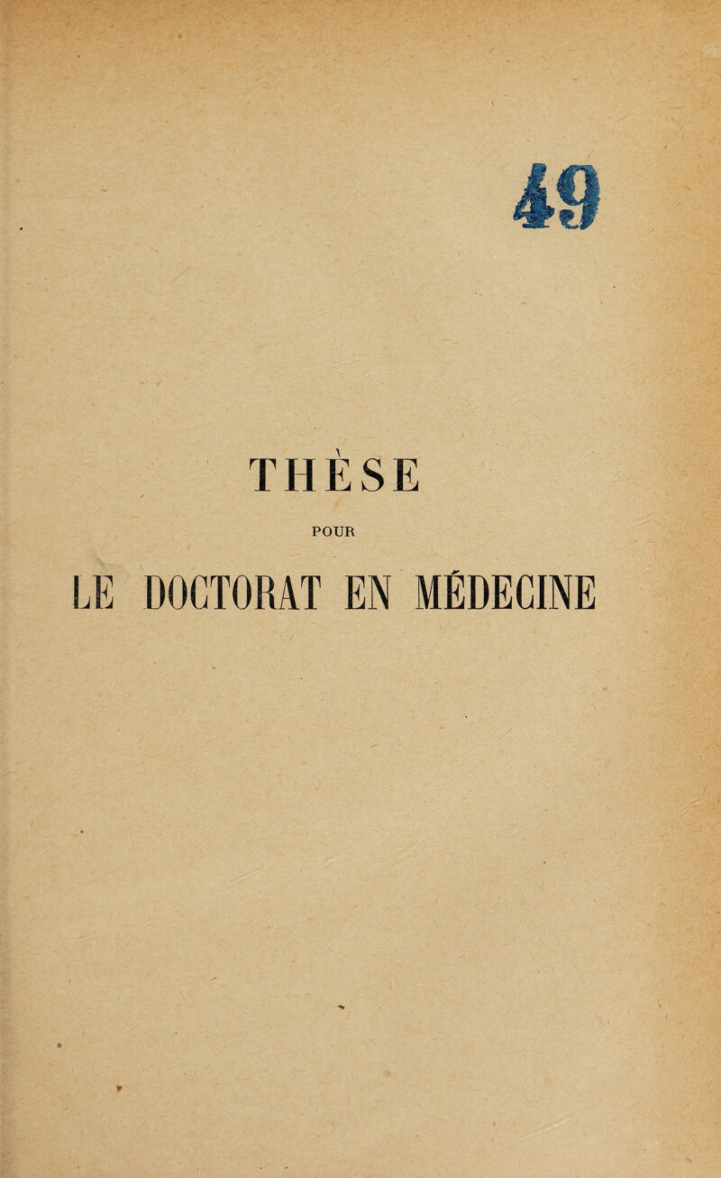 THESE POUR LE DOCTORAT EN MÉDECINE