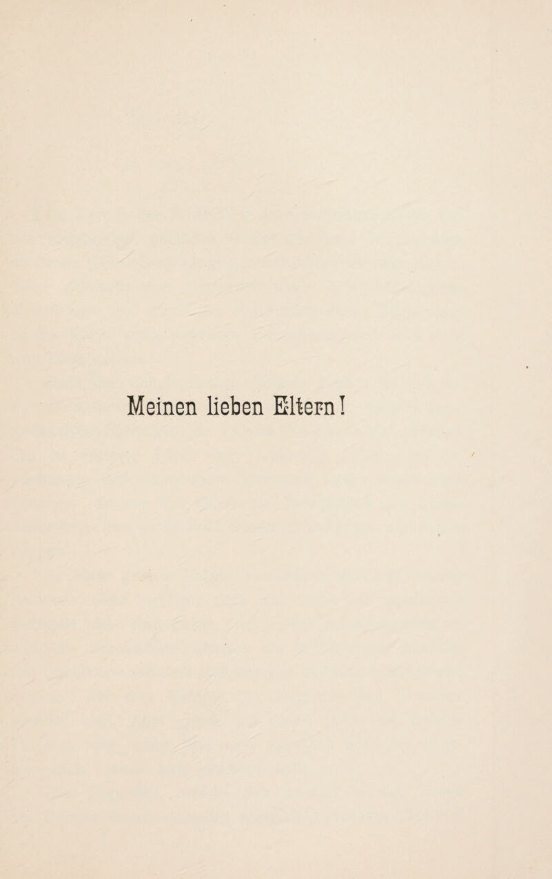 Meinen lieben Eltern I