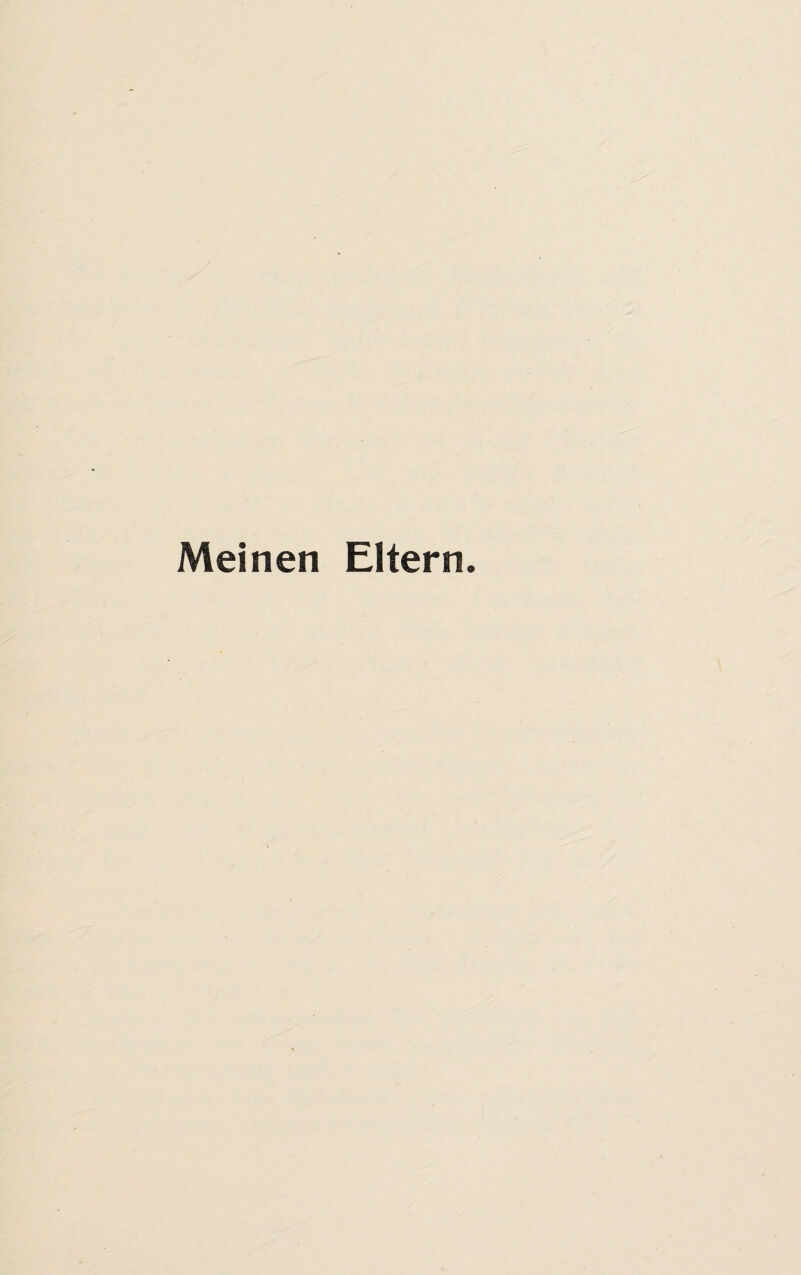 Meinen Eltern.