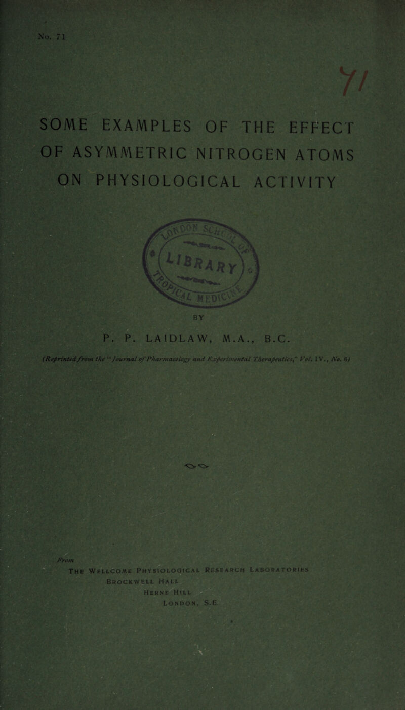 SSAa SOME EXAMPLES OF THE EFFECT OF ASYMMETRIC NITROGEN ATOMS ON PHYSIOLOGICAL ACTIVITY