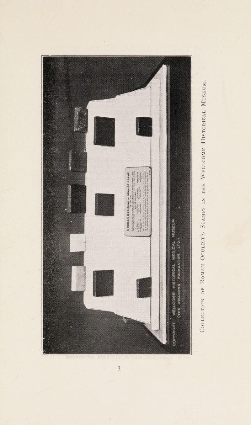 Collection of Roman Oculist’s Stamps in the Wellcome Historical Museum.