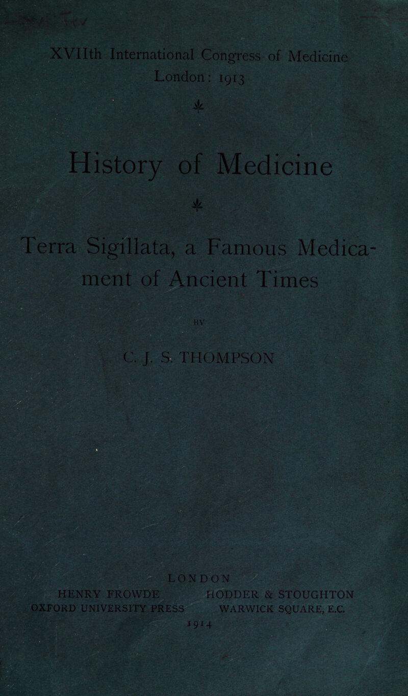 s Medica- ONDON HENRY FROYVDE HODDER & STOUGHTON OXFORD UNIVERSITY PRESS WARWICK SQUARE, E.C. *914