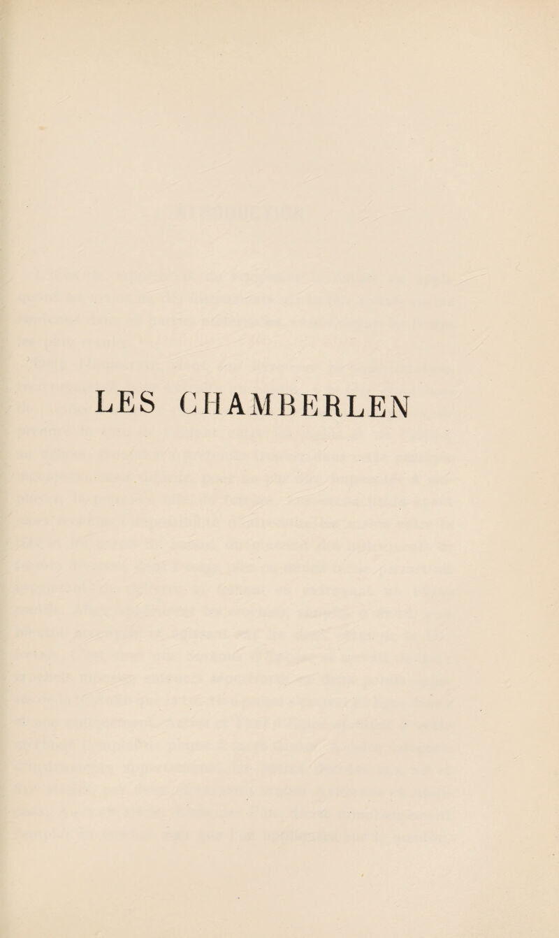 LES CHAMBERLEN