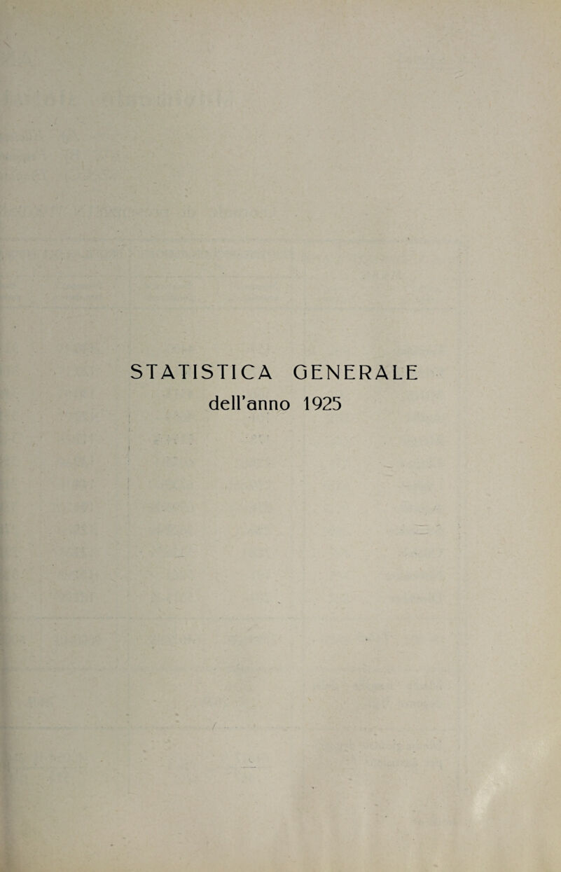 STATISTICA GENERALE dell’anno 1925