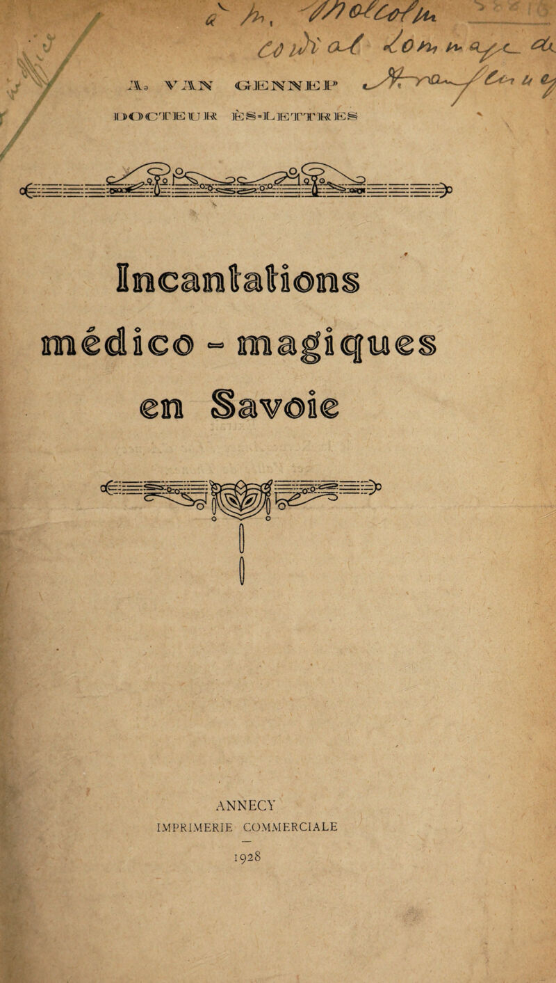 /h. ô^ /A' o-^ yon, /»- <G JE K K K JP ]È B « JL JE nm’ :ib£ JE B 'v ANNECY IMPRIMERIE COMMERCIALE