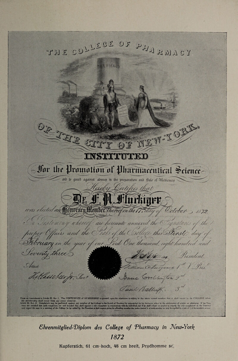 r TIfhzZee/s/i Me /T+T/ze/yy V //er///// //// yy/tj ///Uz zu/ ifor ihr Promotiöituf Phänuatrultral ^ctrarc anö ti> ijuuu'i) a^amst almso-.» in tbf prcparaiwu an 5 of '^{cind«^ 6> ////// //// /vty////// yz/yyy/zzy/ Zu/ Z y /vH/ce-/?/ //' M/ ////// y/ y /// Cft / yS # /ezu/YCy/ MZ?/?e€.:j C YZ/'/y/Y //yy / Cz Yuf/YAJ // ///// r; ' rc\~\ , • / / ■jr //}// fyyy ///fz/j////// yyy//y/ /yyyyyy/z/y/ yy/yyy '' ' f /2u,y /J/ C-~y-iZZ( irywr'-e-s'i-/- / , z /) y ' t/j. /zirr 6 k, / ///> / jr Frx>m m in*r*ttfi«w*Ht io Amvfa Hl, TIhs CBÄT1WATE wf MKMU0$!l^ ts«r»mw*d upmith* stipnlaltu« m wtfonv; \a tbr akute »»■»«»*<} numtber. »hat it iiliall rtn»il tu »Ik* COIJÜGfC whrti bi» Änrnbfrship i*hall er»**' levm m/ c»»*e wiaipVfr, Sft)eW Ul. Ser. 6. Ctfmplaiois m&y W p&frrtrZ any mt*uAtorof Ihr Cvile*r »a the Board. «f Ttaiafec® f«r tifMttwiue! in bis bisuM»»» «Iber br th«» adultetarinn of arUtirs or otbrnnv lf Ü»r TYu*- *<v$ xrc itatisfktl tb/rf warb t«rfapbiH»s> are well föt»«4Hl »Key a&«Ö appoim a #t*b to remöflstratr wjlfet&r htdMndLaiad fffa* xhtifl refuw* or urtlen t& M»e rui a>»Dpta»n«l of, tbe Twwiiyjj mar Wptftf tf#> «mw ta a wHW'öJHf ef tbr falber lö b* t*lM by ihr PnmdfMi »I fc«Vro|tttt»!.«jYt.gtt tbe ofttnS «* *a*«*»!*r tbie «ob* thernat* A aJ srn.b «K**H*m I» itfcft h»* f»> •* vole of i <A' fltr tumAm }wum;ü< äÜ i—-'...■/ ff___,__—,---- Ghrenmitglied-Ttiplom des College of Pharmacy in JVew-York 1872 Kupferstich, 61 cm-hoch, 48 cm breit, Prudhomme sc. r> •Ai J)J cy