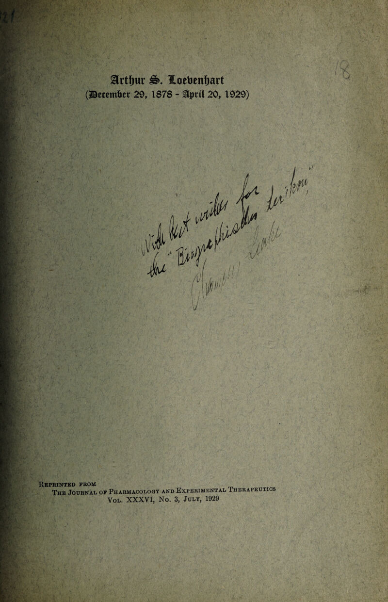 (Siecemiier 29, 1878 - Sprit 20,1929) Reprinted from The Journal of Pharmacology and Experimental Therapeutics Vol. XXXVI, No. 3, July, 1929