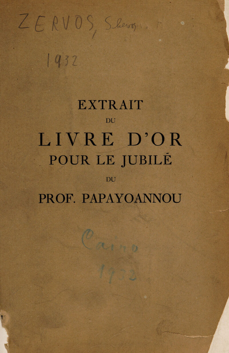 EXTRAIT DU LIVRE D’OR POUR LE JUBILE DU PROF. PAPAYOANNOU