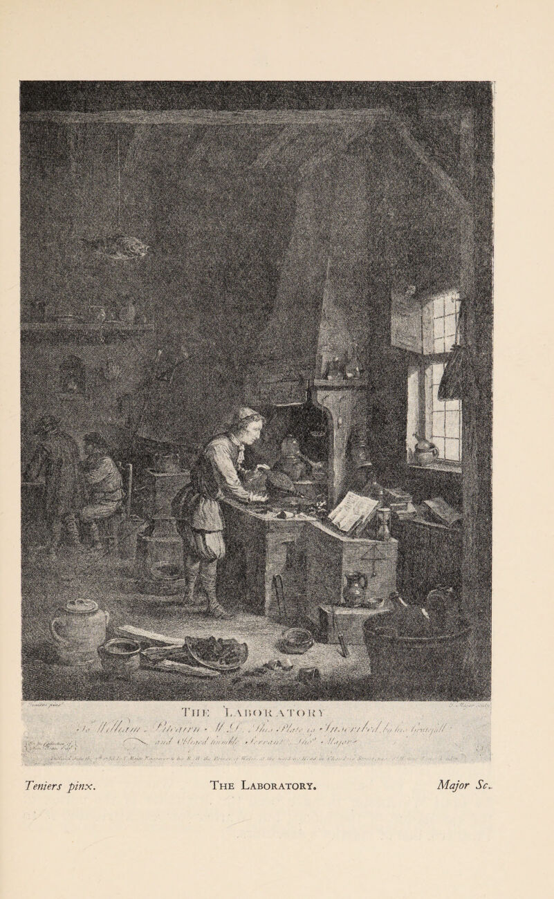 ■ ■ - -V, • . istiaii : ' ' '-' Bill :iSi«PR iiiillilli 'TATi'M-p- JiJSrg mESS mum WBBBa iW-rfW V\i i: Labor atoih '/A',///'// - //' Jj\ . : t’/Y.r/r i.> * ‘///,A'/’/A'<//a fti. ■ /’r/<uf,'!(/fi'. /t//J (}f Teniers pinx, The Laboratory, Major Sr,