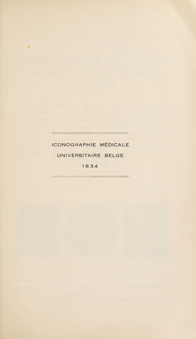 ICONOGRAPHIE MÉDICALE UNIVERSITAIRE BELGE 18 34