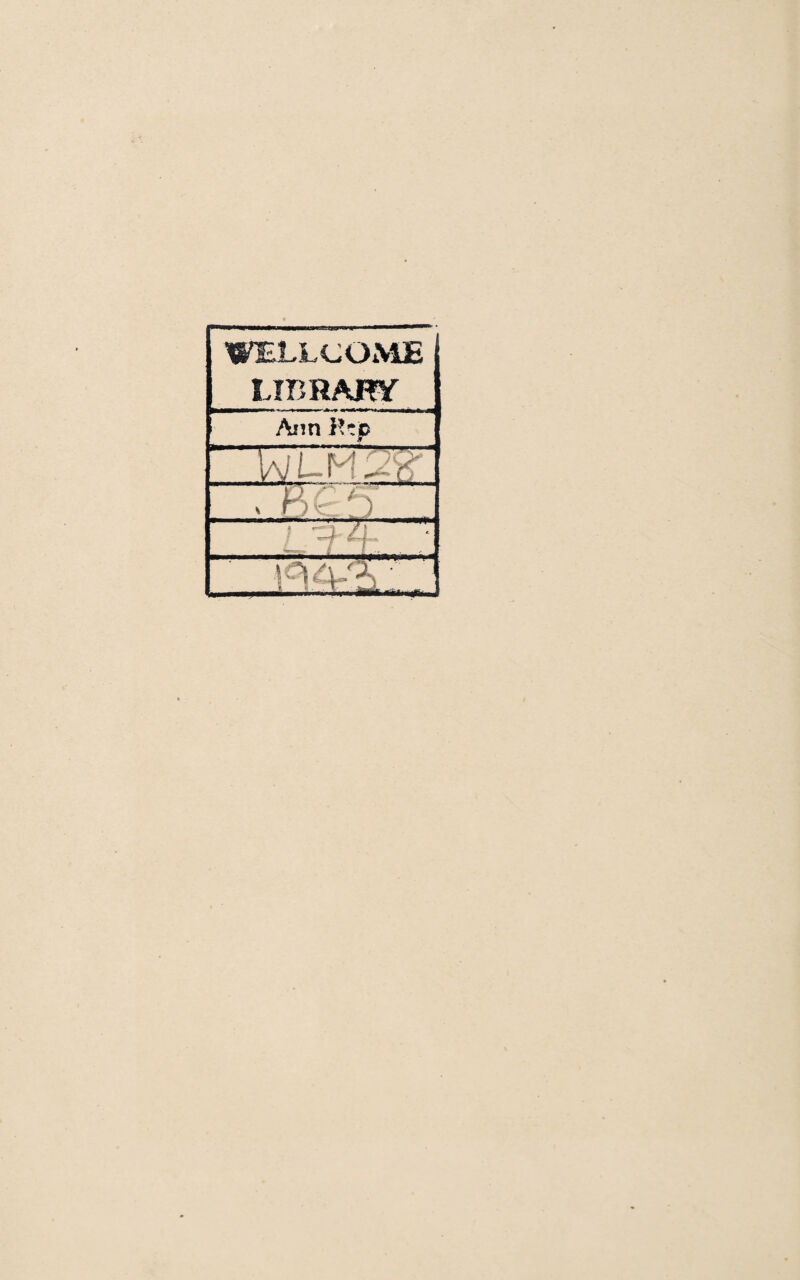 WELLCOME LIBRARY Ann Ktp