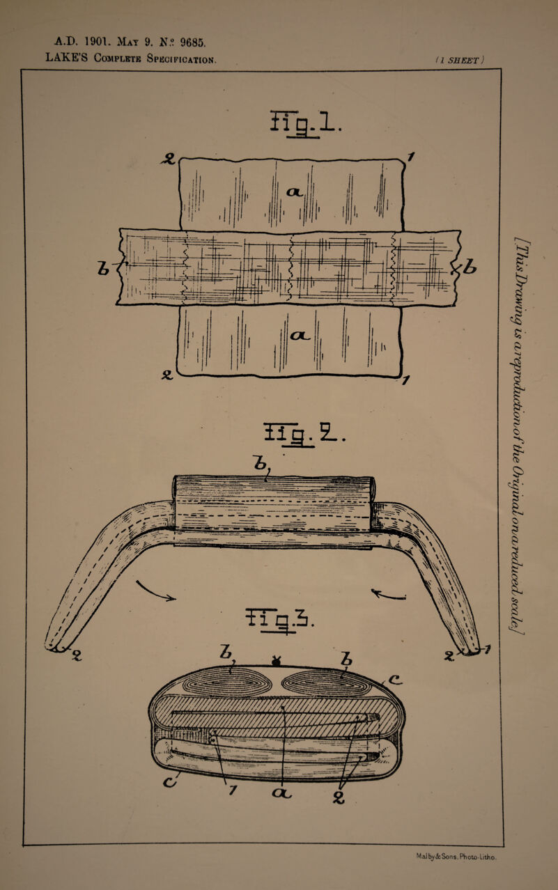 A.D. 1901. Mat 9. N» 9685. LAKE’S Complete Specification. < 1 SHEET) MaJbycSc$ons,Photo-litho.