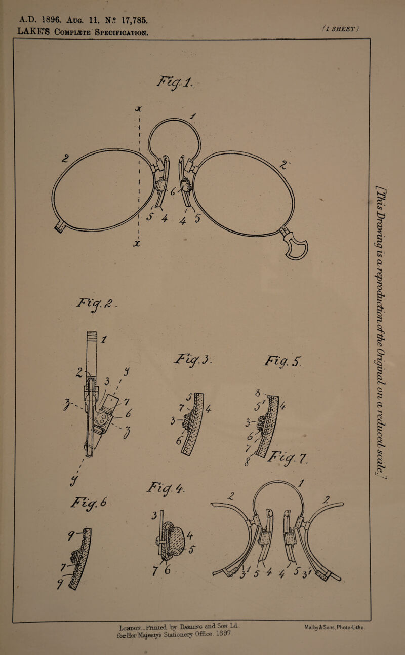 A.D. 1896. Aug. 11. N.® 17,785. LAKE/S Complete Spbcification. (l SHEET) Loudon ., milled hj Darung and Son Ld. iorHerMe^estjs Sianonerr Office. 1897 Mai 5c Sons, Photo-Litho [This Drawing is cbrqjwdiictiorv of the Original on a reditcedj scale_