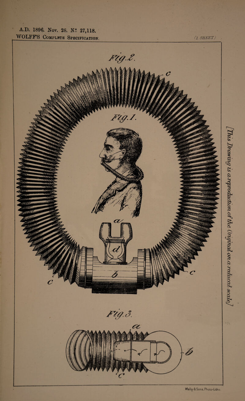 A.D. 1896. Nov, 26. N.” 27,118. WOLFF’S CoMi’LRTE Specification. 0 SLLKETJ M aJ by i: So n s, Ph oto-U th o. [This Drawing is wreprodnxDxfriofihe OrigmcdoTta^reduccdscale]