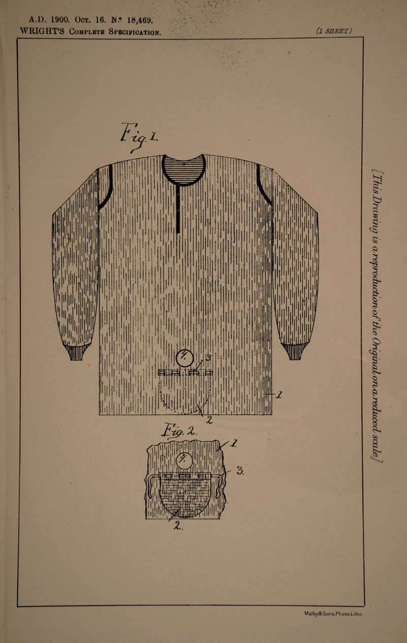 A.l). 1900. Oct. 16. W.° 18,469. WRIGHT’S Complete Specification. (1 SHEET) Malby&.Sonft,Photo-Litho. is Drawing is a reprodiwtioro of the (MgmnLoaarediaeiL scale]