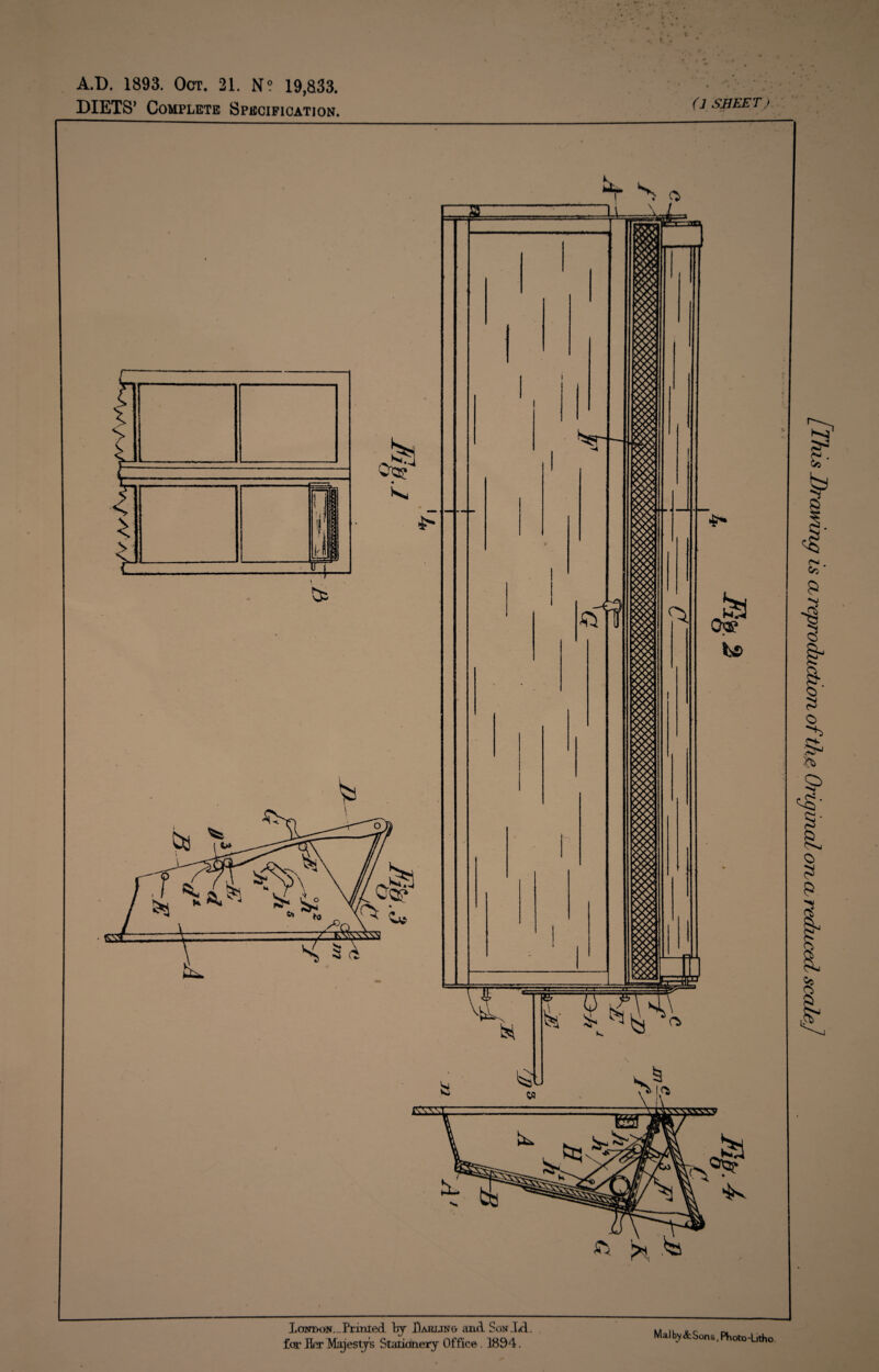 A.D. 1893. Oct. 21. N? 19,833. DIETS’ Complete Specification. (jsjjeet) London.^ Printed. \sj Dalujno and Sou.Ld. for Enr Majesty^ Stationery Office . 1894. Ma.1 bv&Sons, Photo-Litho [This Drawing is <z reproduction of the Original oner reduced scale]