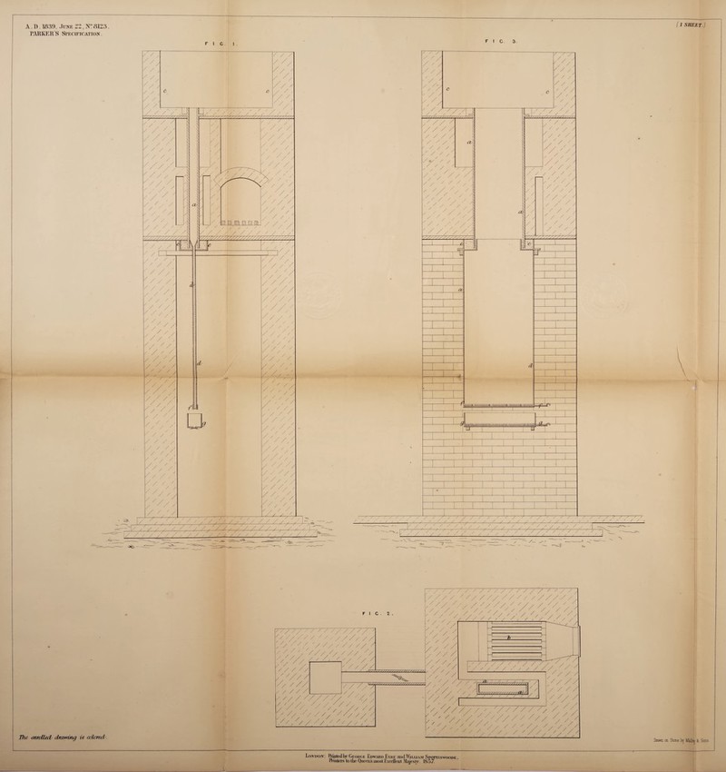 A. D. 1839, June 22, N° 8123. PARKER'S Specification. (l SHEET.) F I C F 1 C. 3. F I C The enrolled drawing is colored //' /'//// / '//////'/ s ' / / / 7~P /////// / / / / '////, Y/Y/Y/////''/'. yY ///' y Y//////// Drawn, on Stone Ij Malby jt Sons — London: IVinted br George Edward Kvhis antnVujjAM Spottiswoode. n-imers to tlic Queens most lixccHcnt Majesty 1857.