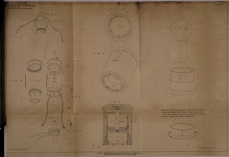 POOLE’S Specification. r~\ CL r i c. e. W e- ewclhd of7'<z\vui$ uy colored FI O . S> . hegulaljng Cap or guage plate (g) to be* used, with the instrument Fig. 8. there being inclines on. the -interior of the case of that instrument- up which the- studs,(g) move to obtain- the desired arljutmerit. Drawn, on Strr.e London: Printed bv George EdwardEyre and William Spottisw'Oode. Printers to the Queen’s most Excellent Majesty. 1857 (2 SBEETSj ly Msioy i- Sons.