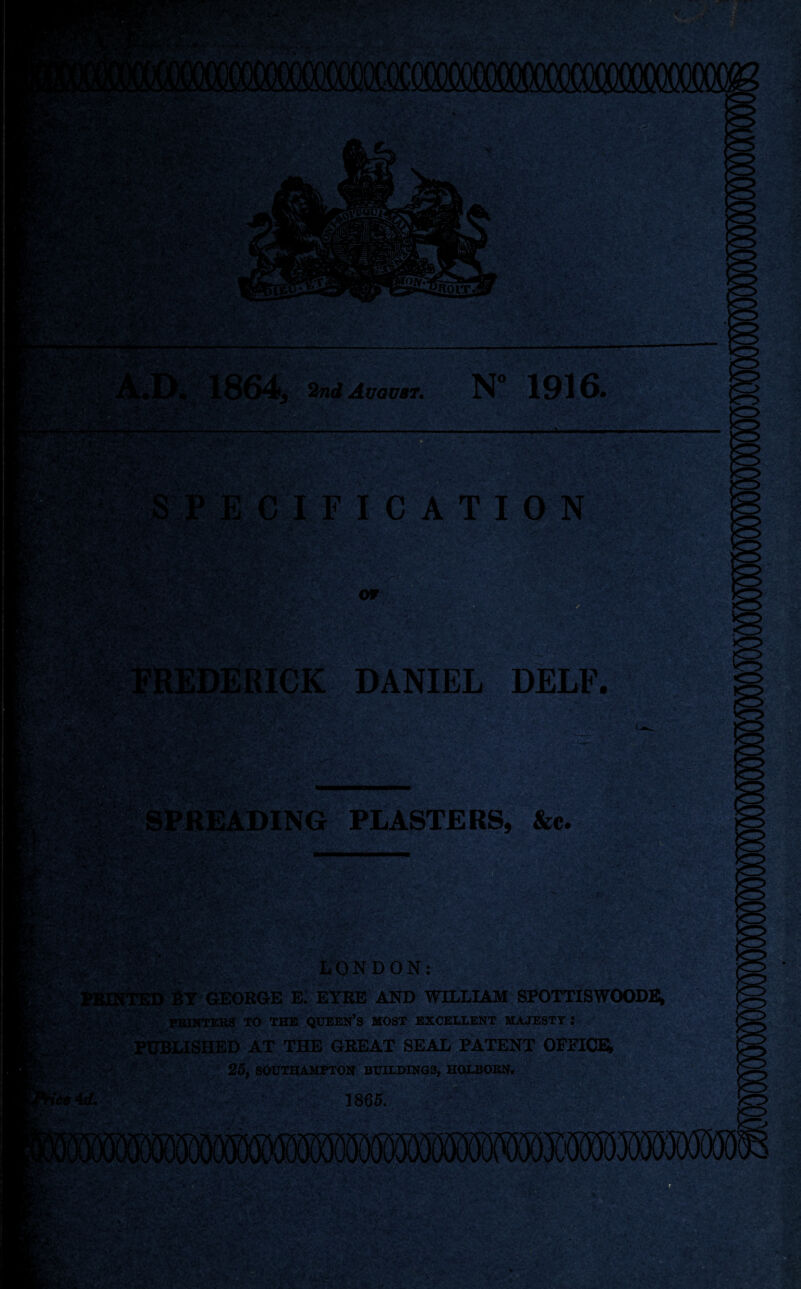 J / . . *• > • 7* > - SC£*'?i: ki / ? «?i $ 5, 2nd August. N° 1916. CATION OF DANIEL DELF. -V ' ' A'*>- ' ~.. ! V ■: ' • ^ •• ••• f tWft EADING PLASTERS, &c. ■ : > r •'-T , ■ ,y. >' 1 -/^v 'isr? u ujy, . ‘ T- ’ l**'* \- -yh ■■ LONDON: BY GEORGE E. EYKE AND WILLIAM SPOTTISWOODE, PRINTERS TO THE QUEEN’S MOST EXCELLENT MAJESTY : PUBLISHED AT THE GREAT SEAL PATENT OPEICI* : 25, SOUTHAMPTON BUILDINGS, HOLBORN. I!.' 1865. do#