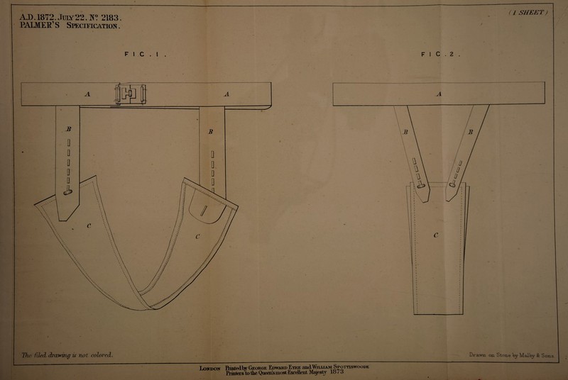 AJ).1872.July22,N? 2183. PALMER’S Specification . (lSHEET) F 1 C . 1 . F 1 C . 2 . The fJed- draymig is not colored,. Drawn on Stone loy Malloy Sc Sons. Ix)ifDON Rintf^dliy George Edward Eyre and.William Spottiswoode Priaters to the QueeasraostEsccheiit Ma^esly lo7 3