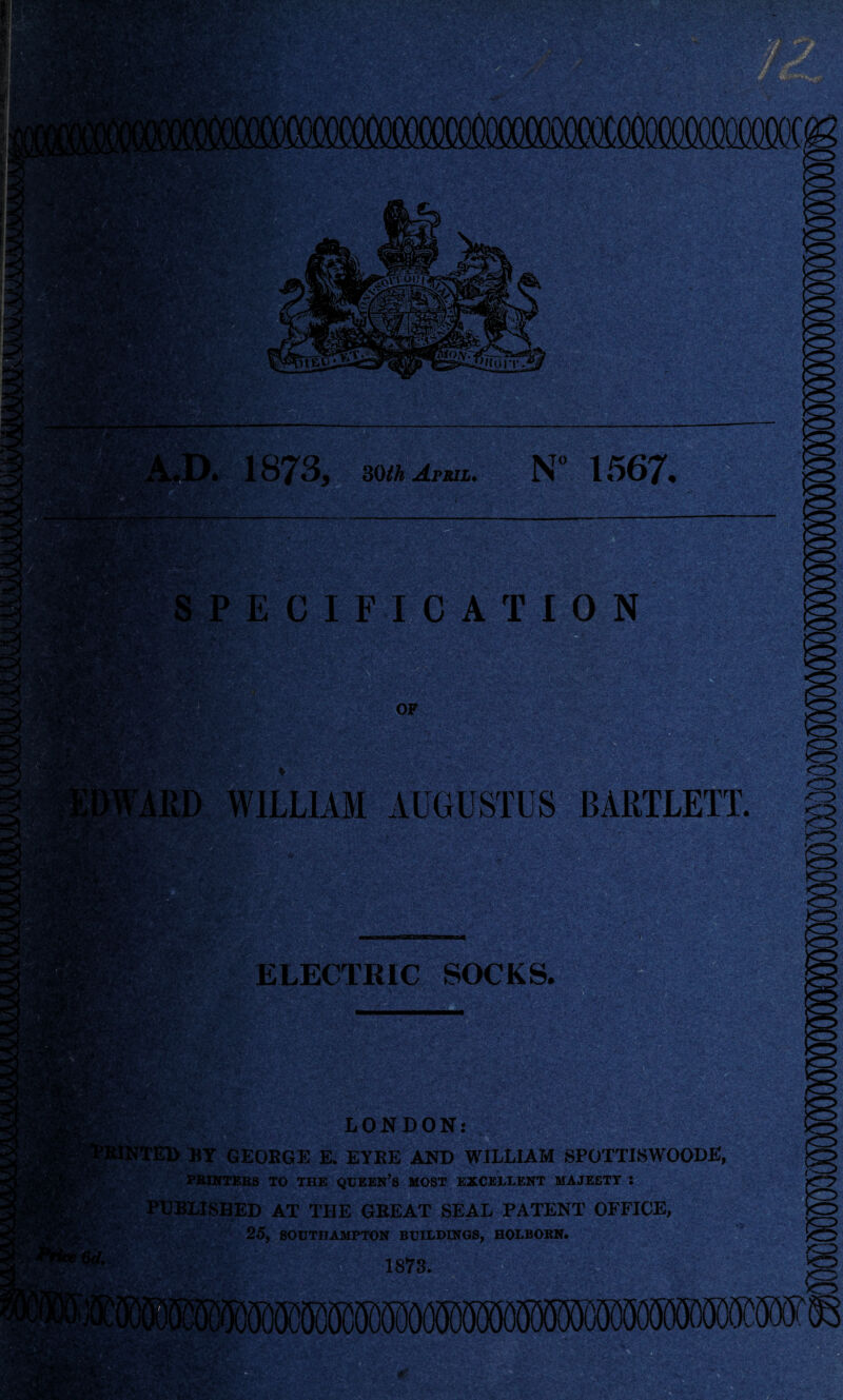 LONDON: BY GEOEGE E. EYEE AND WILLIAM SPOTTISWOODE, PRINTERS TO THE QUEEN’S MOST EXCELLENT MAJESTY : PUBLISHED AT THE GEEAT SEAL PATENT OFFICE, 25, SOUTHAMPTON BUILDINGS, HOLBORN.