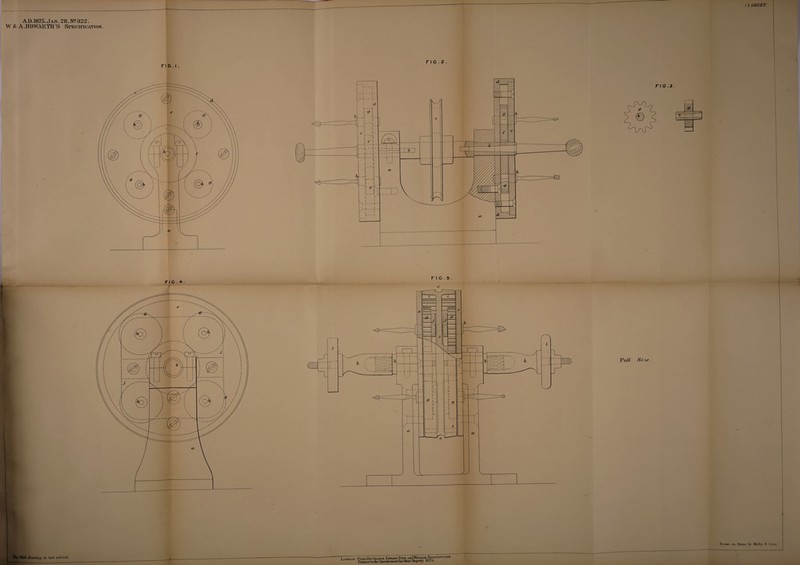 (I SHEET A.D.1875. Jan.28.N?322. W & A .HOWARTH S Specification . FI G . I . F I G . 2 . \ r/ie liled drawing is not coloreiL FI 0.3. Fall Sixe. Drawn on Stone by Malby Sc Sons.