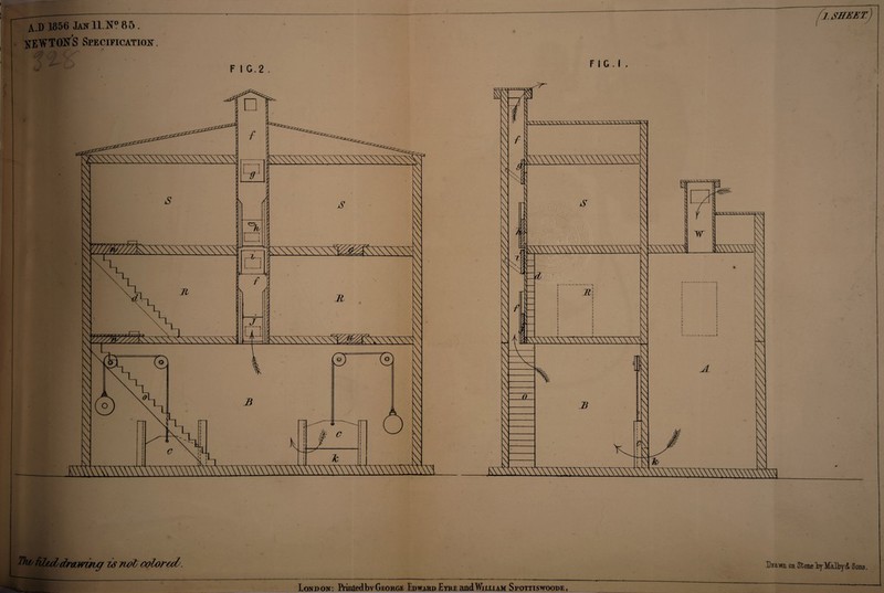 1. SHEET A.D 1856 toll .N? 85 . NEWTONS SPECIFICATION. F I G.2 . F I C . I . J^fiZertdrawwicf is not colored . Diawl on SDme l^Malbyii Sons. London; PcintedbyGeorge Edward Eyre and William Spottiswoode,