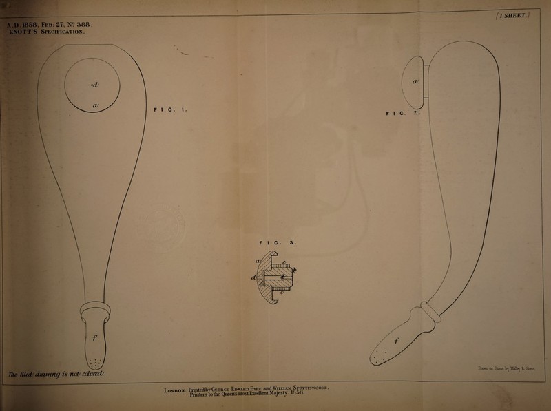 A I) .1858, Teb. 27, N? 588 . KNOTTS Specification. (l SHEE T ) Bw filed; drawing is not; colored;. f i c . 3 . London Prmtedby George EdwardEyre andWiLiiAM Spottiswoode.