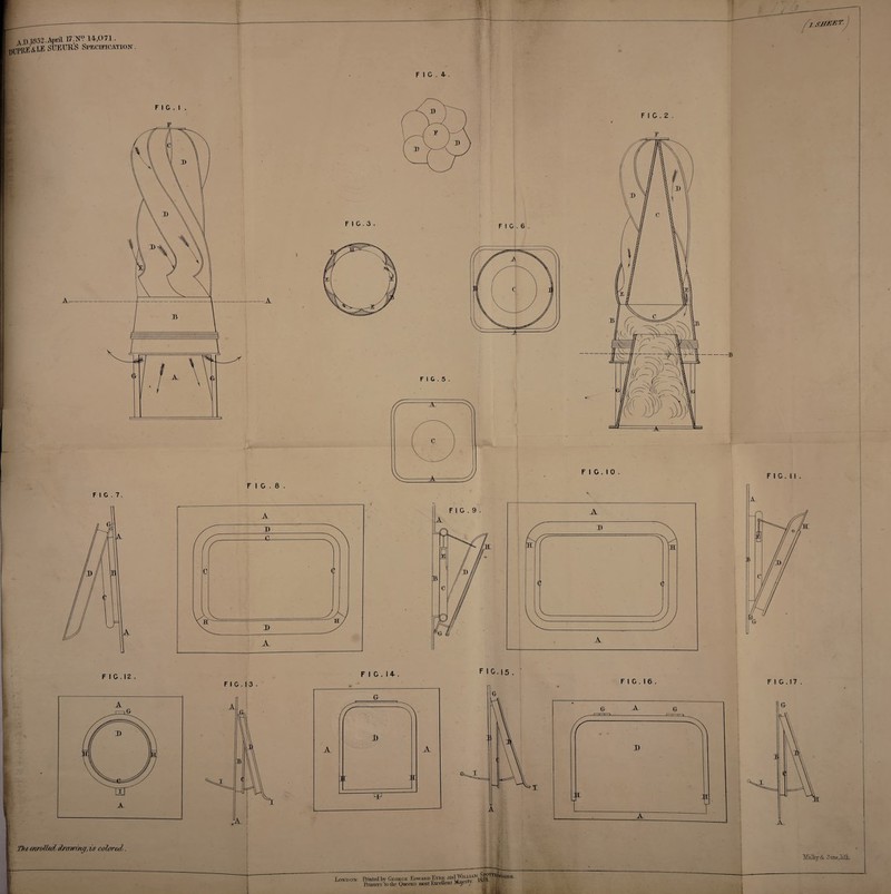 ^1. sheet ad 1852 .April 14^,0 71. DTJPRE'&I^^ SUEUR S SPECiEicATioir. F I C . I F 1 C . 7. F I C . 12 77)1 enrolled dremmg, is colored. F I 0 . 8 A FIG.13 . F I G . 3 . F I G . 4 . F I G . 6 F I 0.5 . F I C . I 4 F IC.I5 . ' A London; IMntd by G.,okod Pam'a.® Evio; I'rimors UJilicOiiceHsniostKxcenmiMapiY. F I C . 2 . T F I G . I 0 . F I G . I 6 . FIG. I I F I G . 17 ^8lbj‘<5i i?cciis^lLliL