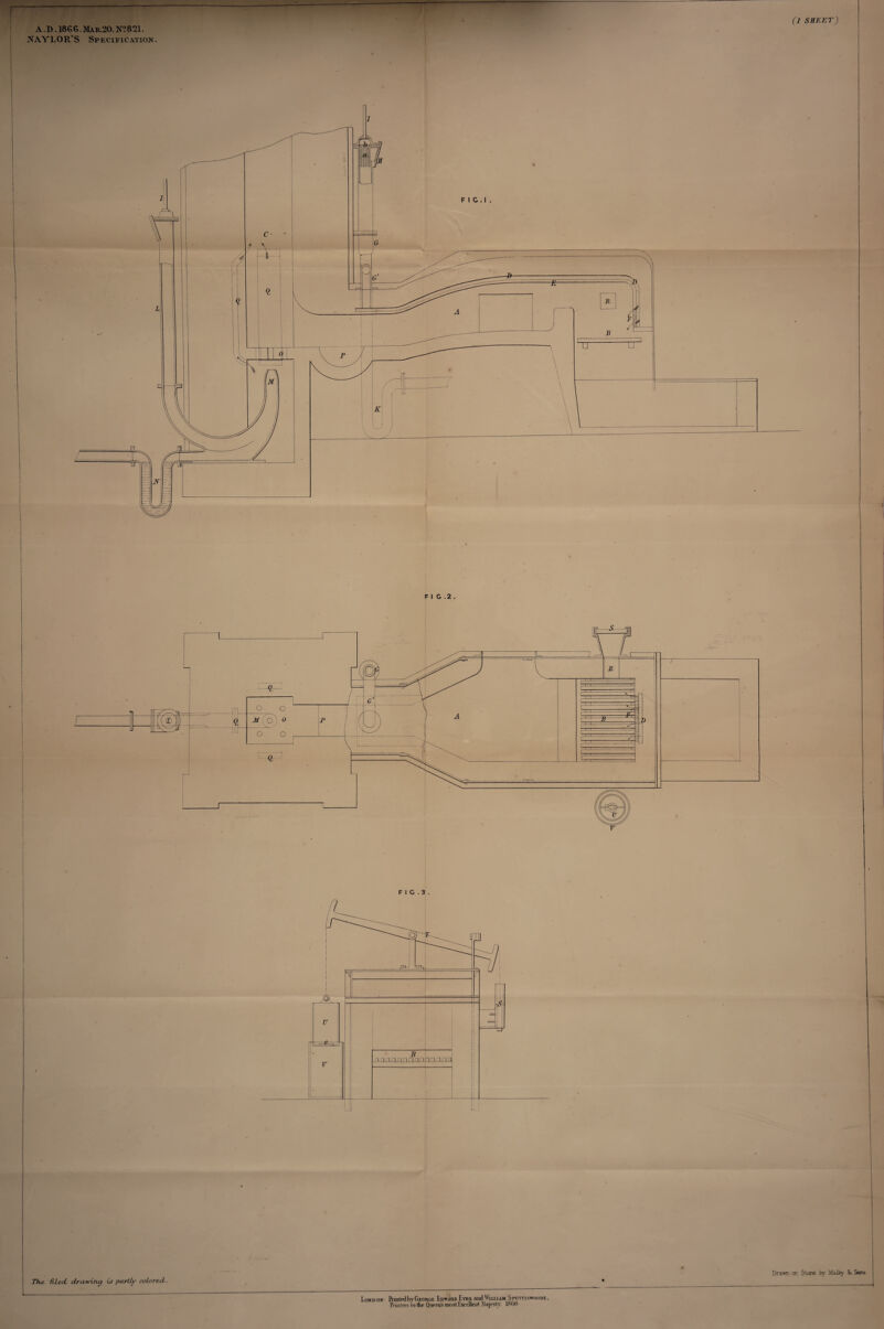 The filed dra*vincj i-s partly colored . Drawn an Sums by Malby &. Sons London PrintedbvGeorge Edward Eras and William Spottiswoode, Ranters to the Queen's most Esc client Majesty, loot' (1 SHEET) A.D. 1866.Matl20.N?821. NAYLOR’S Specification. o o Q. M Cl ° ' Vi o o 1 , , _ —r 1 K b- 1 1 ^ = i p - s ^ 1 | .... 1 1 ' ‘ i;1 ■ _ -t t j ’r-