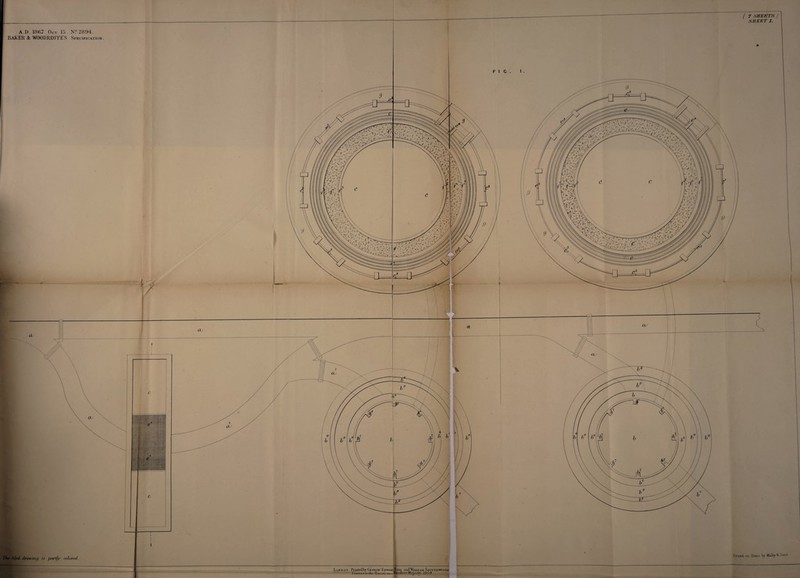 BAKER & WOODR.OFEES Specification. L . f*' 5~~—- (tr ( 7 SHEETS J SHEET 1. I The filed drawing is partly aoloretl London. PimtedljyGkoiigk Ldwari'Itki; and William Sfottiswooiii I lluiuo'loiuv/ QuCCuS iliOS Ibsc c-Brr.* M”; c cty. i>’ 0 £ Drawn or Slone by Malby Sc Son