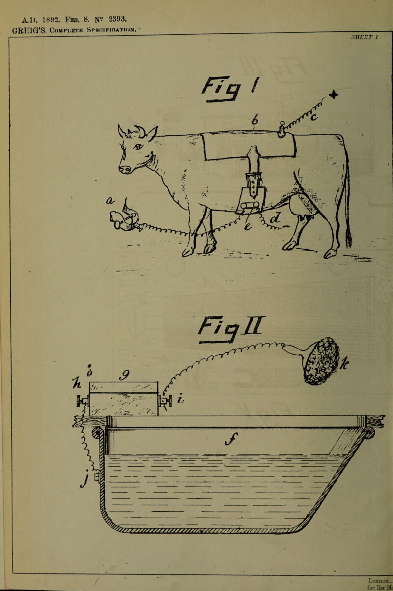 GBIGG'S Complete: Spkoifioation, * SHEET 1. Londof... for Her Ma