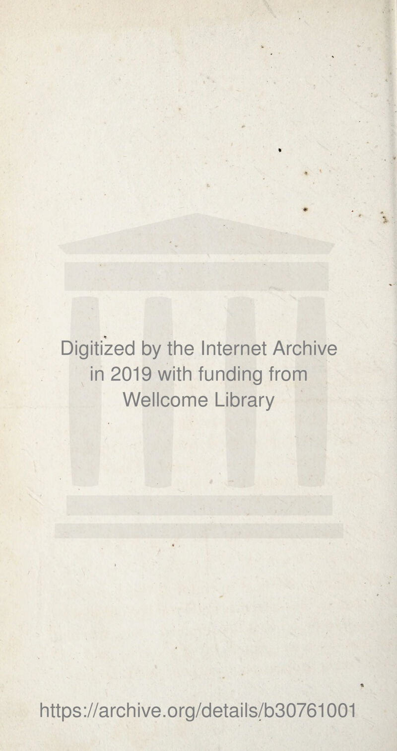 (• Digitized by the Internet Archive in 2019 with funding from Wellcome Library https://archive.org/details/b30761001