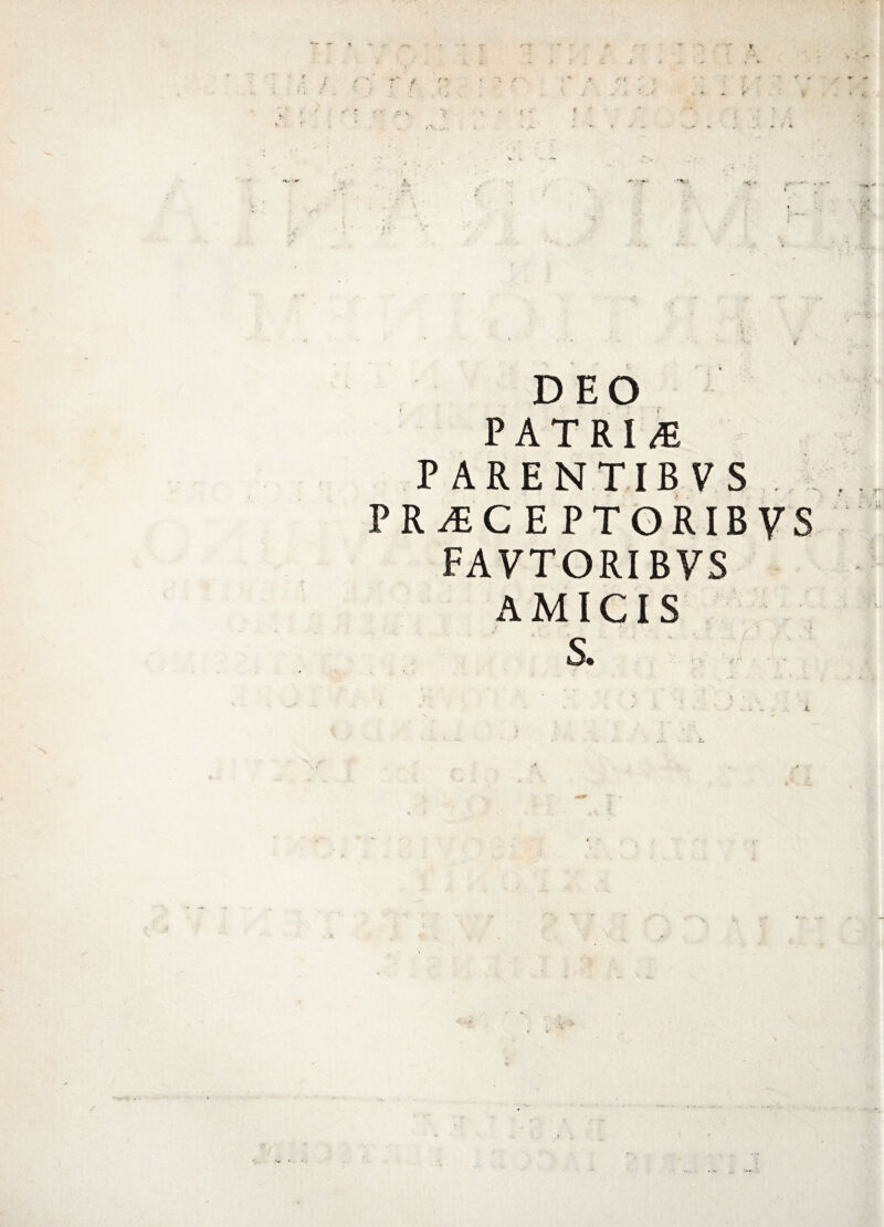 + y ? DEO PATRIS PARENTIBVS PR^C E PTORIBVS FAVTORIBVS AMICIS S. i